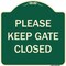Signmission Designer Series-Please Keep Gate Closedplease Keep Gate Closed, 18" x 18", G-1818-9789 A-DES-G-1818-9789 - alternate 1